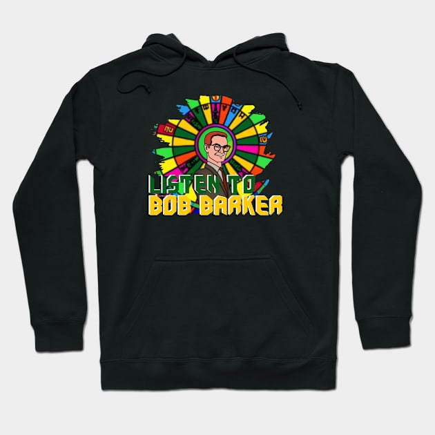 LISTEN TO BOB BARKER Hoodie by Pixy Official